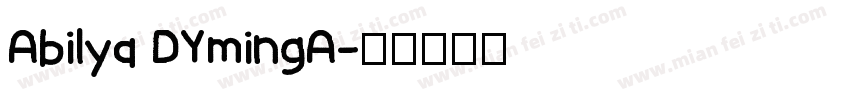 Abilya DYmingA字体转换